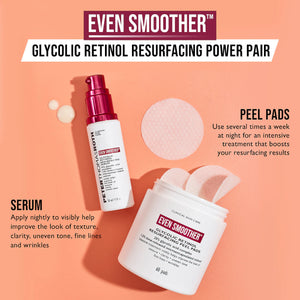 Even Smoother™ Glycolic Retinol Resurfacing Peel Pads